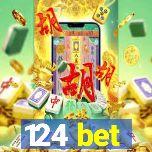 124 bet